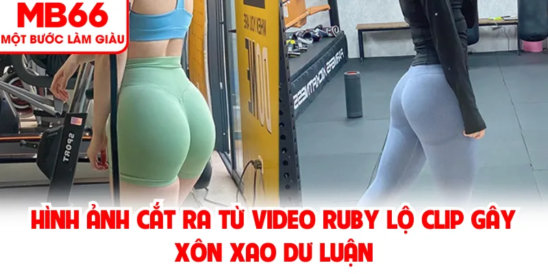 Hình ảnh cắt ra từ video Ruby lộ clip gây xôn xao dư luận